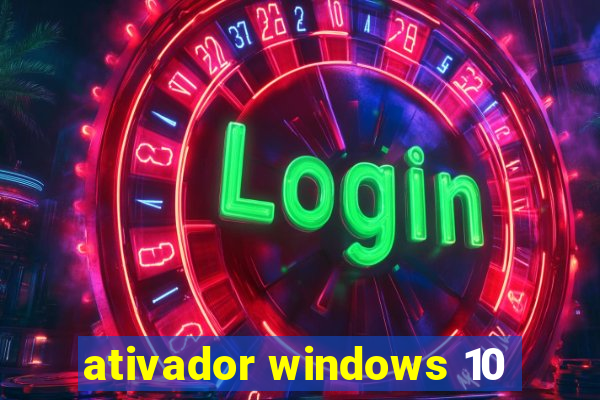 ativador windows 10